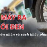 Xe máy ra khói đen: Nguyên nhân và cách khắc phục
